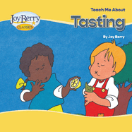 Teach Me about Tasting