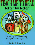 Teach Me to Read, Letter by Letter: A Fun Way to Learn Reading Through Hands-On Experiences