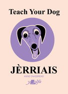Teach Your Dog J�rriais