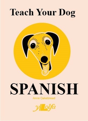 Teach Your Dog Spanish - 