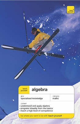 Teach Yourself Algebra - Abbott, P., and Neill, Hugh