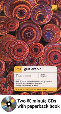 Teach Yourself Gulf Arabic Complete Course Package (Book + 2cds) - Smart, Jack, and Altorfer, Frances, and Smart Jack