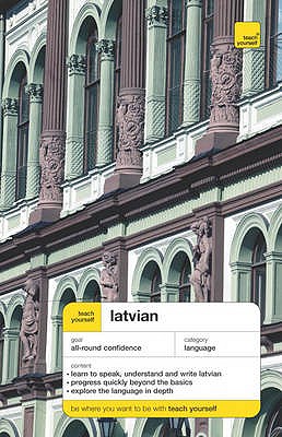 Teach Yourself Latvian - Sapiets, Marite, and Limane, Lucija Silvija