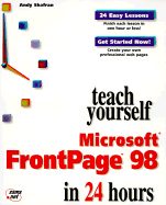Teach Yourself Microsoft FrontPage 9X in 24 Hours