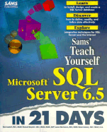 Teach Yourself Microsoft SQL Server 6.5 in 21 Days