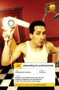 Teach Yourself Presenting for Professionals