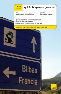Teach Yourself Quick Fix Spanish Grammar - Chambers, Keith