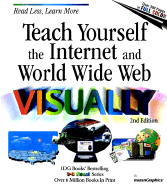 Teach Yourself the Internet and World Wide Web Visuallytm - MaranGraphics Development Group, and Wing, Kelleigh, and Maran, Ruth