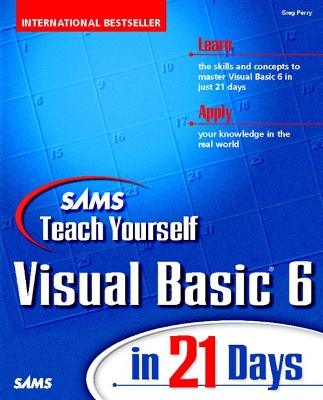 Teach Yourself Visual Basic 6 in 21 Days - Perry, Greg M