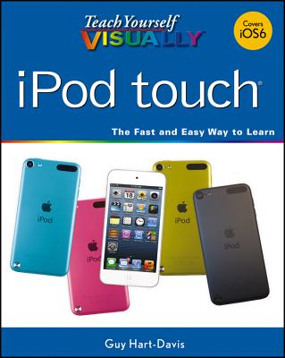 Teach Yourself Visually iPod Touch - Hart-Davis
