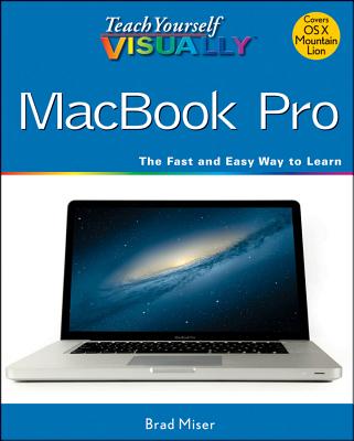 Teach Yourself Visually MacBook Pro - Miser, Brad