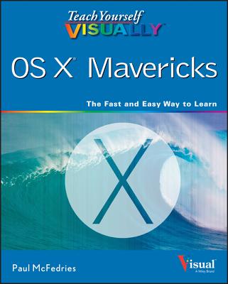 Teach Yourself Visually OS X Mavericks - Mcfedries
