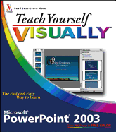 Teach Yourself Visually PowerPoint 2003