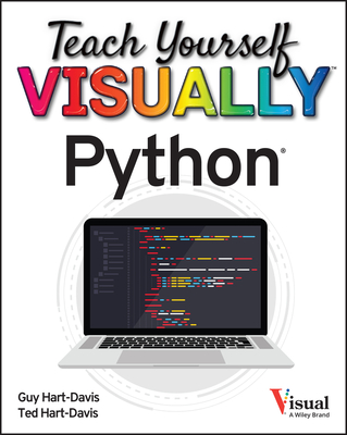 Teach Yourself Visually Python - Hart-Davis, Guy, and Hart-Davis, Ted