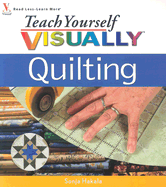 Teach Yourself Visually Quilting