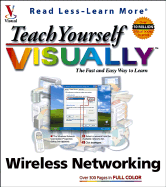 Teach Yourself Visually Wireless Networking - Carter, Todd W
