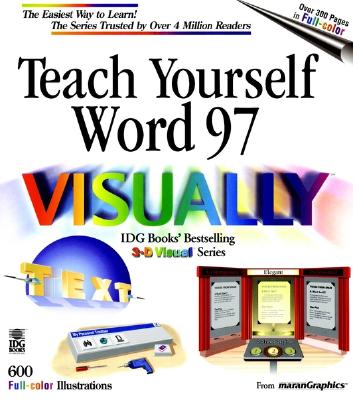 Teach Yourself Word 97 Visually - Maran, Ruth, and Wing, Kelleigh