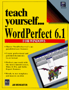 Teach Yourself-- WordPerfect 6.1 for Windows