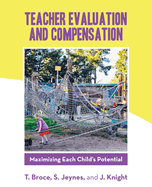 Teacher Evaluation and Compensation: Maximizing Each Child's Potential