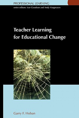 Teacher Learning for Educational Change - Hoban