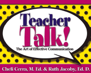 Teacher Talk!: The Art of Effective Communication