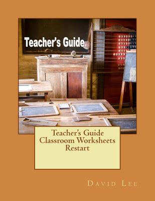 Teacher's Guide Classroom Worksheets Restart - Lee, David
