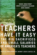 Teachers Have It Easy