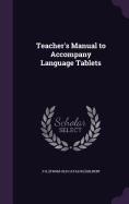 Teacher's Manual to Accompany Language Tablets