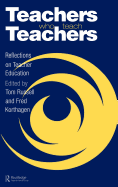 Teachers Who Teach Teachers: Reflections on Teacher Education