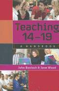Teaching 14 - 19: A Handbook