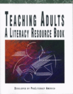 Teaching Adults: A Literacy Resource Book