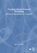 Teaching African-Centered Psychology: Resources and Activities for Instructors