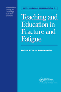 Teaching and education in fracture and fatigue