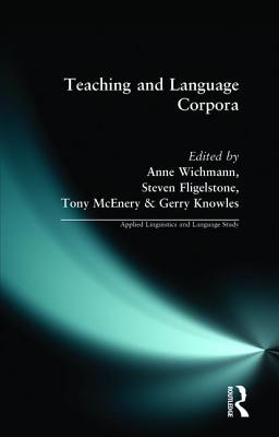 Teaching and Language Corporation - Wichmann, Anne, and Fligelstone, Steven