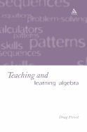 Teaching and Learning Algebra