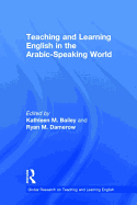 Teaching and Learning English in the Arabic-Speaking World