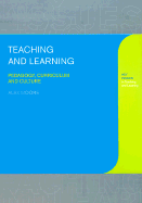 Teaching and Learning: Pedagogy, Curriculum and Culture