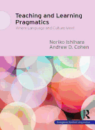 Teaching and Learning Pragmatics: Where Language and Culture Meet