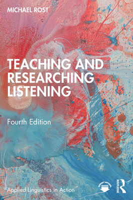 Teaching and Researching Listening - Rost, Michael