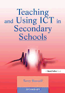 Teaching and Using Ict in Secondary Schools