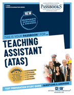 Teaching Assistant (Atas) (C-2845): Passbooks Study Guide Volume 2845