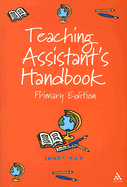 Teaching Assistant's Handbook: Primary Edition