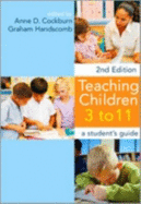 Teaching Children 3 - 11: A Student s Guide