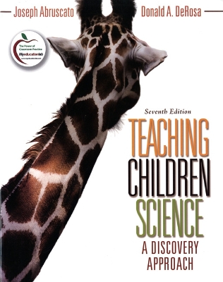 Teaching Children Science: A Discovery Approach - Abruscato, Joseph, and DeRosa, Don A