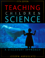 Teaching Children Science: A Discovery Approach