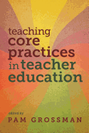 Teaching Core Practices in Teacher Education
