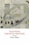 Teaching Creative Writing: Practical Approaches