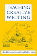Teaching Creative Writing See CL
