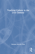 Teaching Culture in the 21st Century
