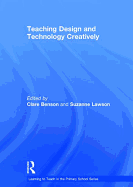 Teaching Design and Technology Creatively